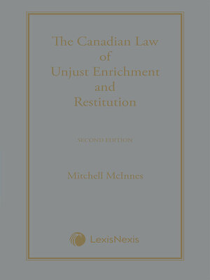 cover image of The Canadian Law of Unjust Enrichment and Restitution